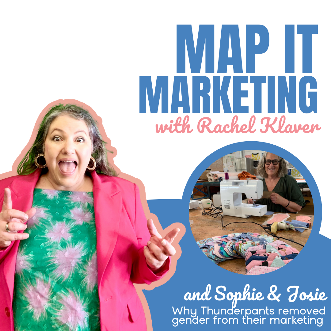 MAP IT MARKETING PODCAST with host Rachel Klaver Why Thunderpants removed gender from their marketing